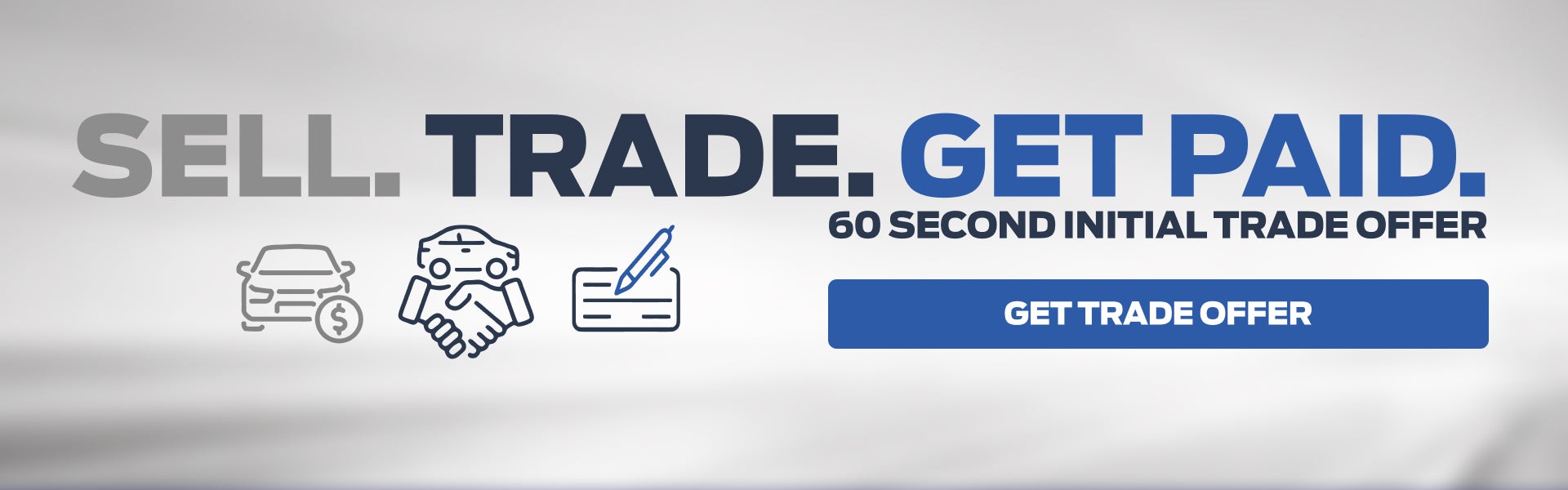SELL. TRADE. GET PAID. 60 SECOND TRADE OFFER